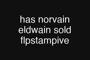 has norvain eldwain sold flpstampive